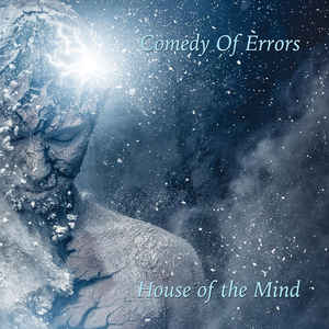 COMEDY OF ERRORS - House of the mind